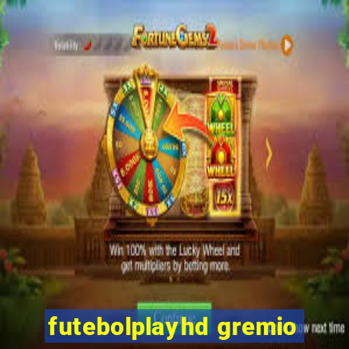 futebolplayhd gremio